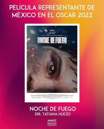 "Noche de fuego” representará a México en los Premios Oscar 2022